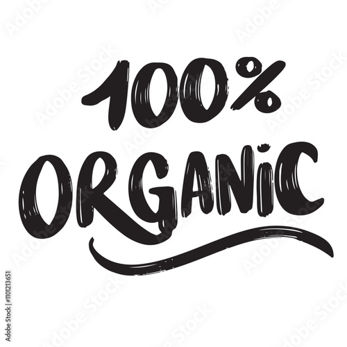 100% organic text lettering. Hand drawn vector art.