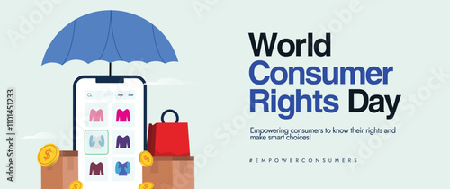 World Consumer day. Consumer rights day awareness banner with big mobile phone screen, shopping catalogue, shopping bag under Umbrella. Shopping rights awareness cover banner