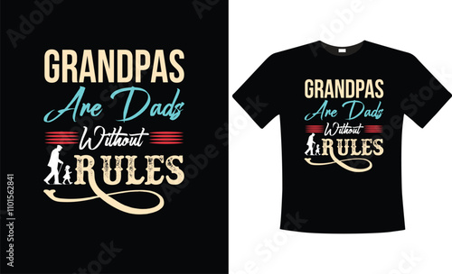Grandpas are Dads without Rules