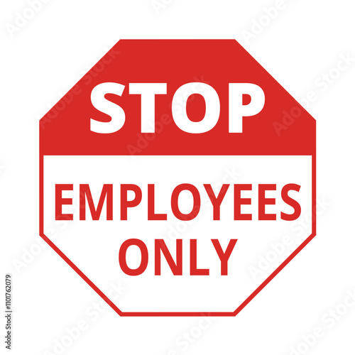 Free Download Red stop employees only octogonal sign on a white background - GFXLoad