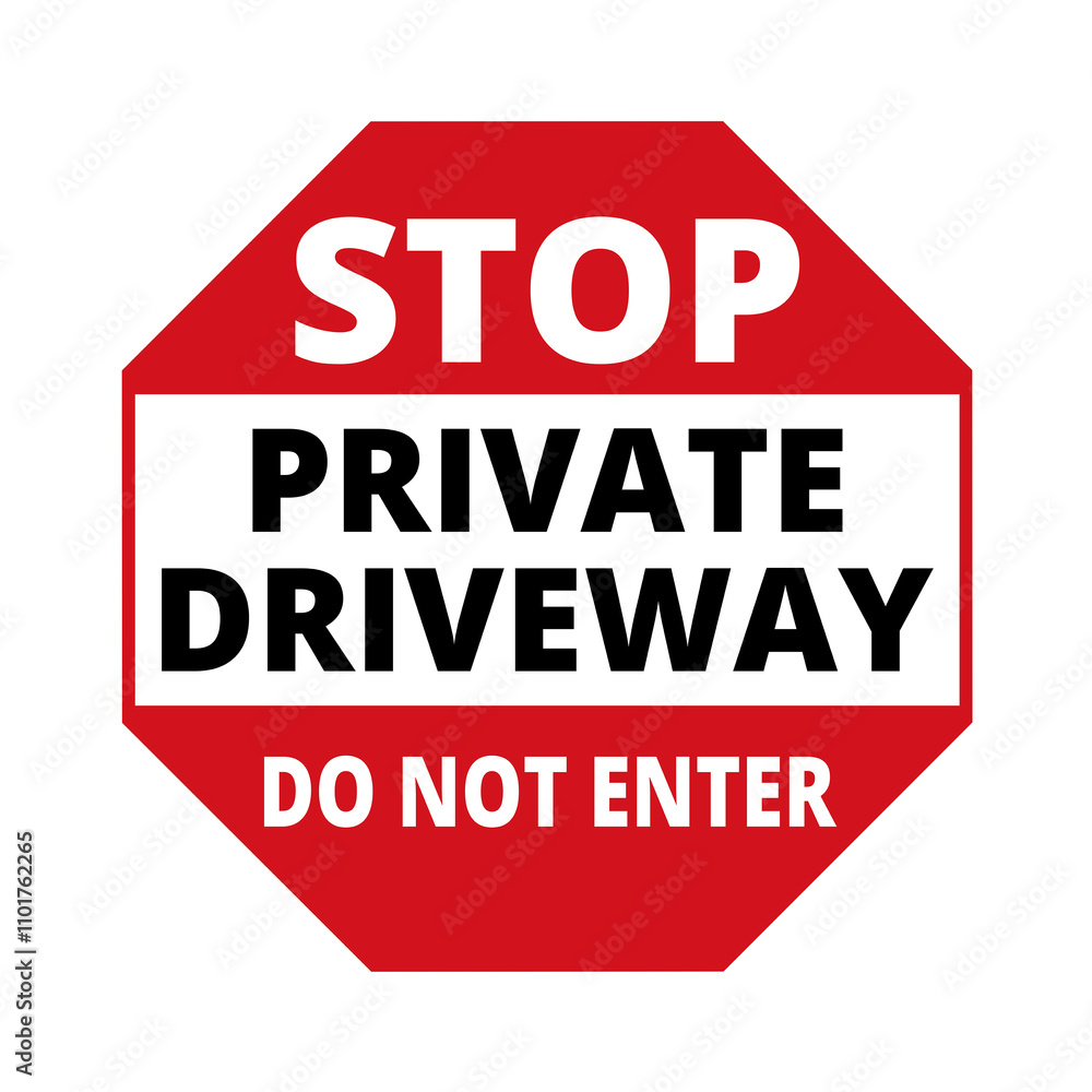 Stop private driveway do not enter sign on a white background Stop private driveway do not enter sign on a white background