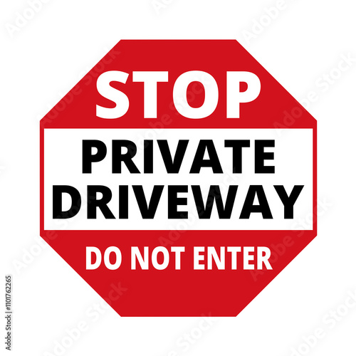 Stop private driveway do not enter sign on a white background