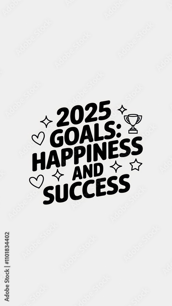 Naklejka premium Setting goals for 2025 focused on happiness and success with motivating elements and decorative stars