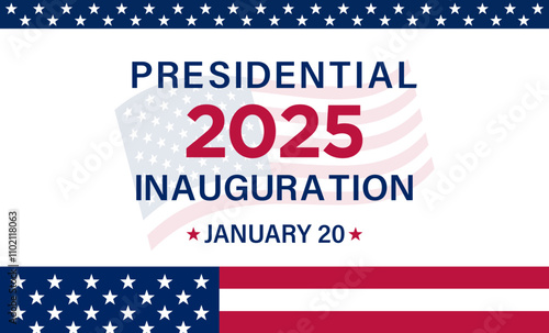 Presidential Inauguration 2025 Banner. US Presidential inauguration day with USA flag, January 20. Vector illustration.