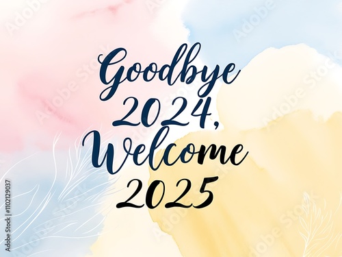 Goodbye Two Thousand Twenty Four Welcome Two Thousand Twenty Five