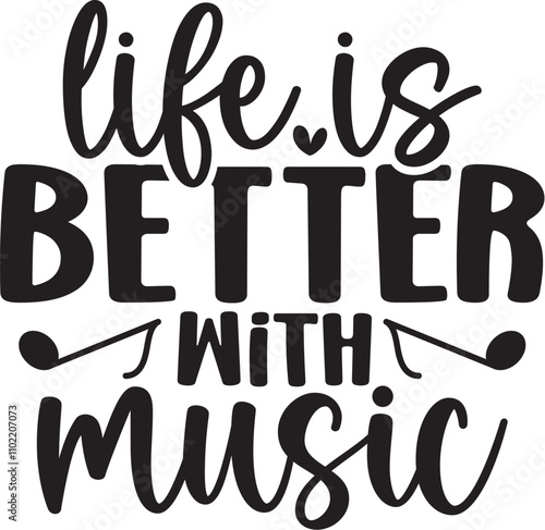 Life is Better with Music photo