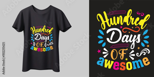 100 Days of Awesome T-Shirt Design. School T-Shirt. 100 Days Celebration T-Shir design