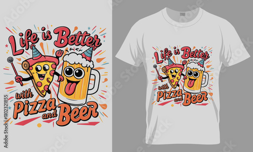 LIFE IS BETTER WITH PIZZA AND BEER  - Pizza typography vector T-shirt design. 
motivational and inscription quotes.
perfect for print item and bags, posters, cards. 
isolated on black background