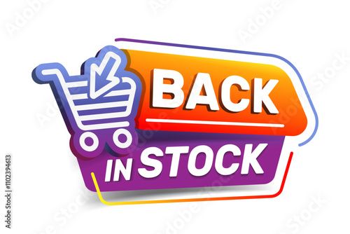 Back in stock banner template design. Again available product promotion vector illustration. Online shopping promotion. Shopping cart. 