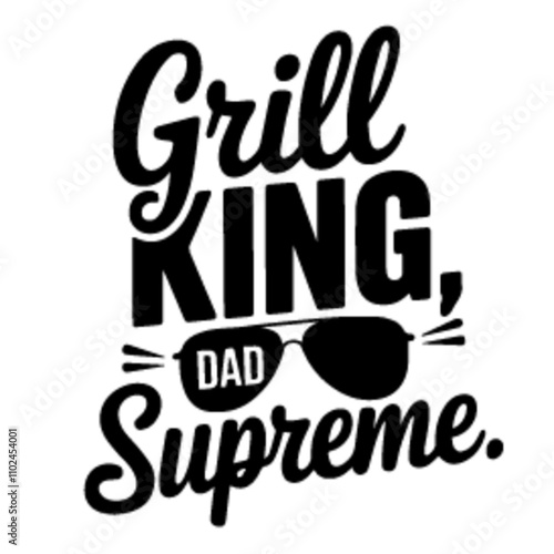 grill king dad supreme dad t-shirt design template svg cut vector file