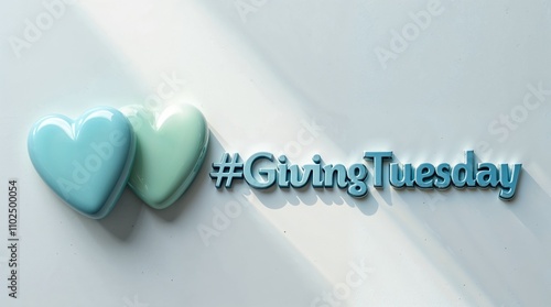 Light blue and aqua heart shapes with Giving Tuesday hashtag on white background