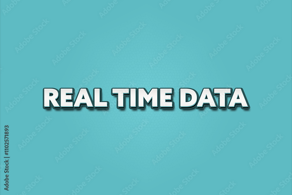 Real Time Data. A Illustration with white text isolated on light green background. Real Time Data. A Illustration with white text isolated on light green background.