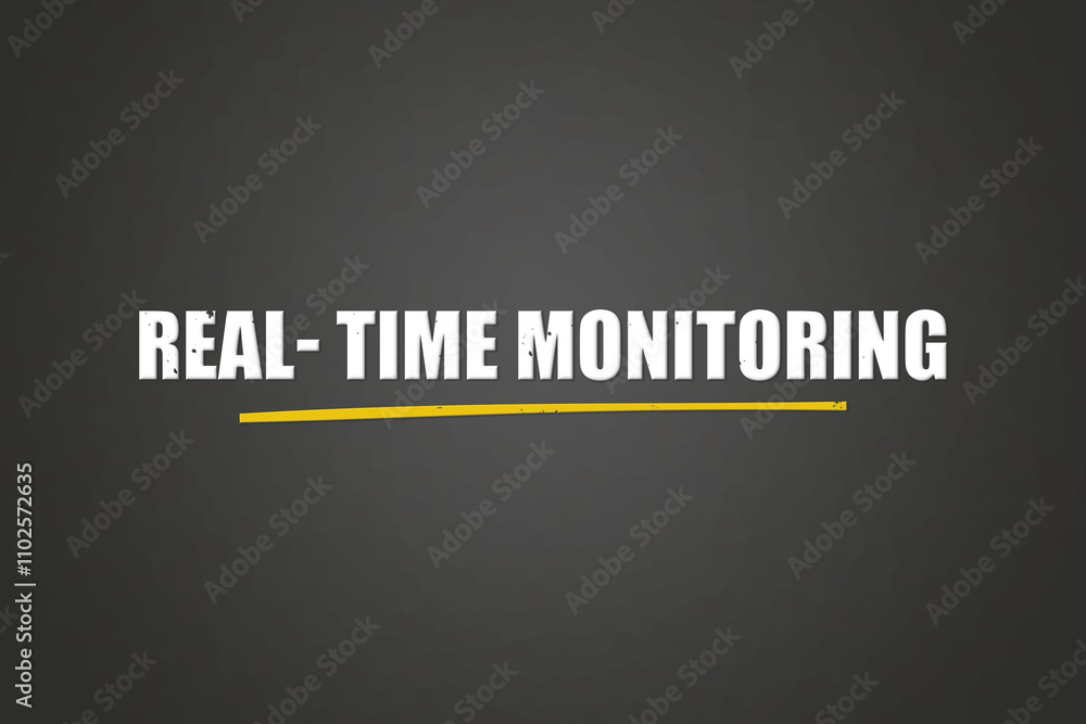 Real- Time Monitoring. A blackboard with white text. Illustration with grunge text style. Real- Time Monitoring. A blackboard with white text. Illustration with grunge text style.