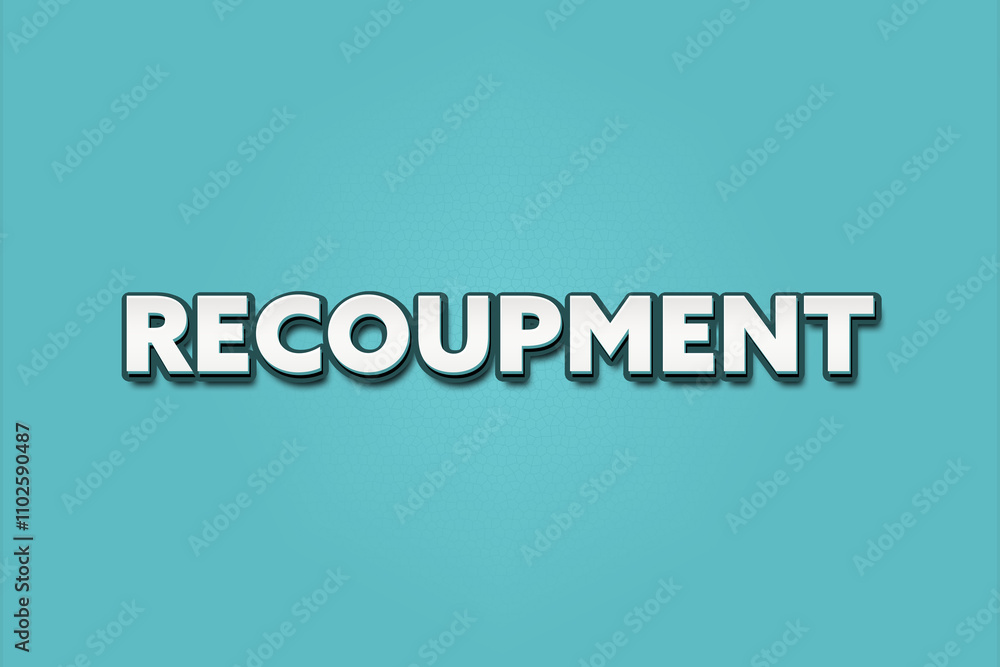 Recoupment. A Illustration with white text isolated on light green background. Recoupment. A Illustration with white text isolated on light green background.