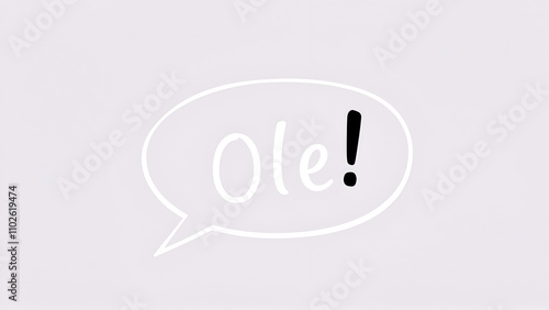 Speech bubble with spanish word Ole illustration photo