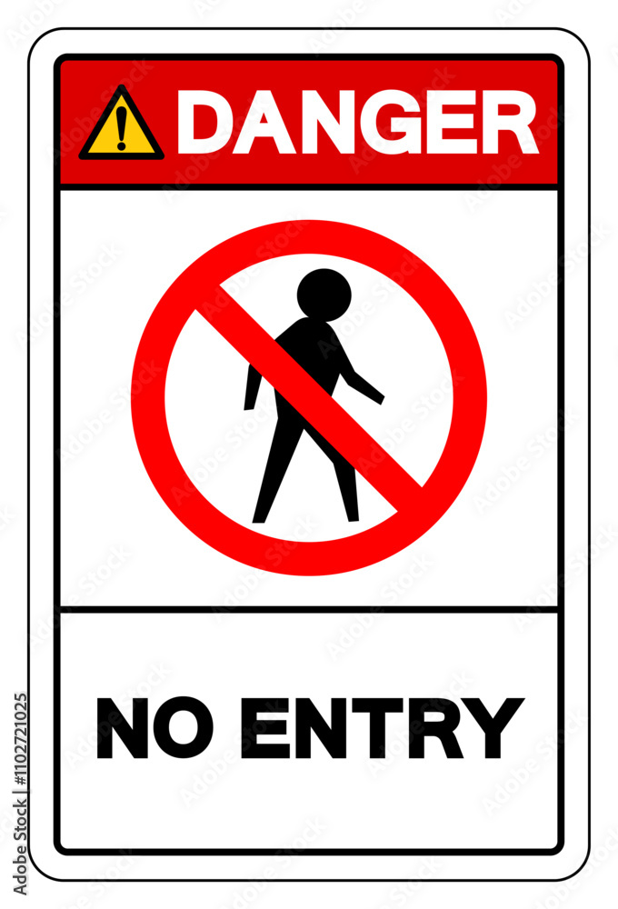Danger No Entry Symbol Sign, Vector Illustration, Isolate On White Background Label. EPS10 Danger No Entry Symbol Sign, Vector Illustration, Isolate On White Background Label. EPS10
