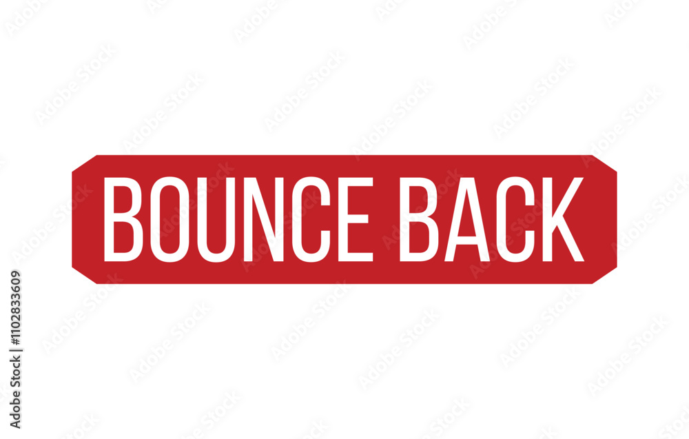 BOUNCE BACK Rubber Stamp Seal Vector illustration isolated on white background BOUNCE BACK Rubber Stamp Seal Vector illustration isolated on white background
