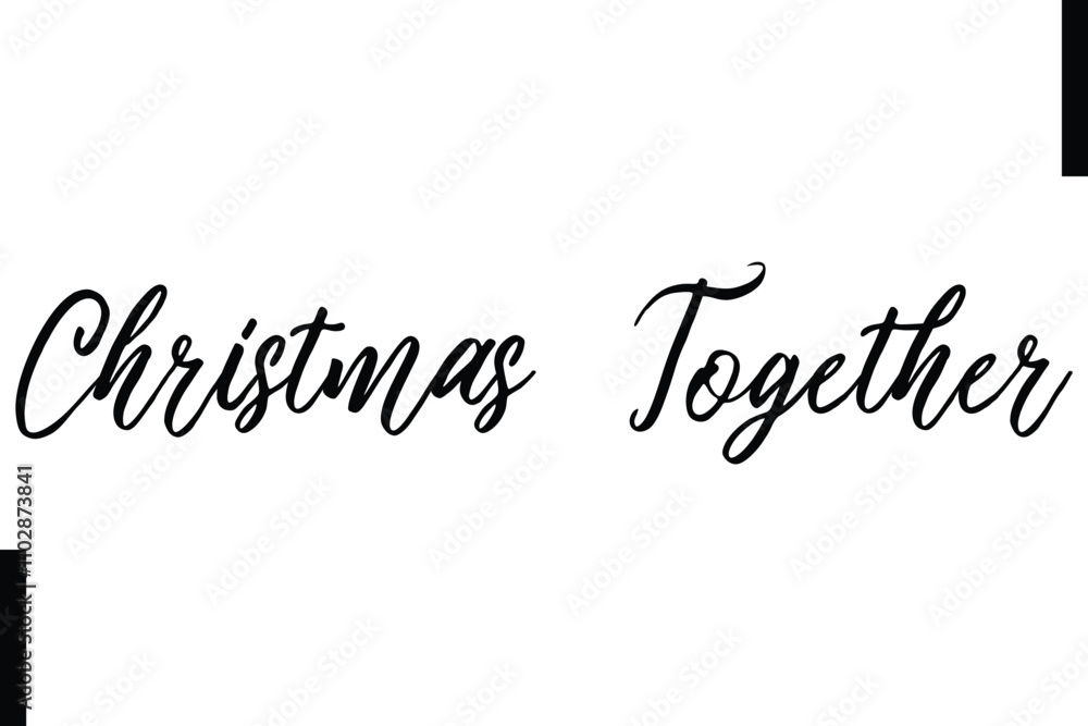 Christmas Together text christmas holiday quotes istalist typography Christmas Together text christmas holiday quotes istalist typography