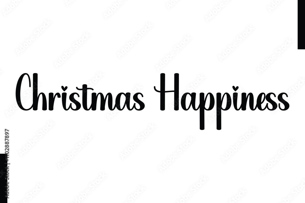 Christmas Happiness Christmas holiday sayings typography text Christmas Happiness Christmas holiday sayings typography text