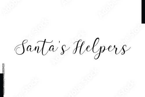 Santa's Helpers Christmas quotes cursive text typography