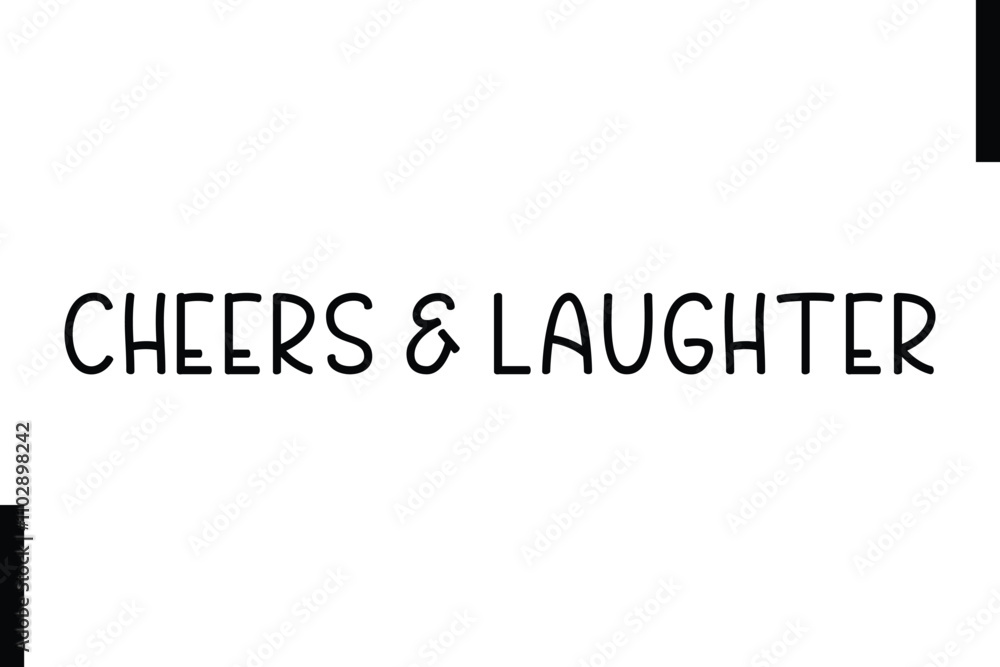 Cheers & Laughter Christmas holiday sayings typography text Cheers & Laughter Christmas holiday sayings typography text