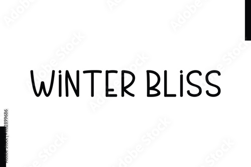 Winter Bliss Christmas holiday sayings typography text