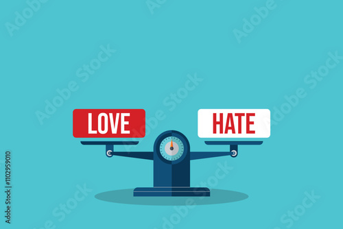 Love and hate on a scales.