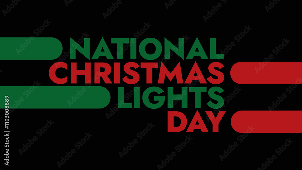 Fototapeta premium National Christmas Lights Day colorful text typography on white or black background banner illustration great for wishing and celebrating Happy National Christmas Lights Day in December