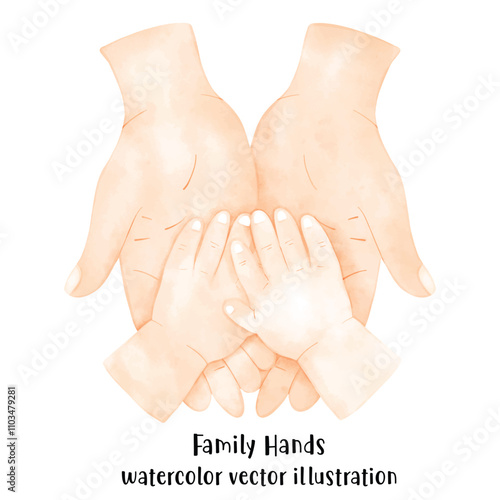 Family hands, mother, father, and baby hands in watercolor vector illustration