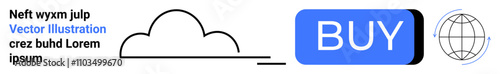 Cloud outline, blue BUY button, globe icon, and placeholder text for use in online shopping or e-commerce. Ideal for web design, technology, global market, purchasing, cloud computing, internet