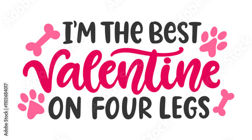 Funny Dog Valentines Day hand lettered quote