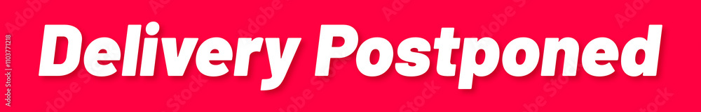 Obraz premium Delivery Postponed Stamp, Red Background with Delivery Postponed Word Rubber Stamp Banner