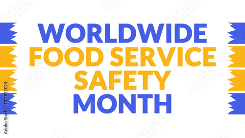 Worldwide Food Service Safety Month text with side lines on a White background. Which is observed every year in December to celebrate Worldwide Food Service Safety Month.