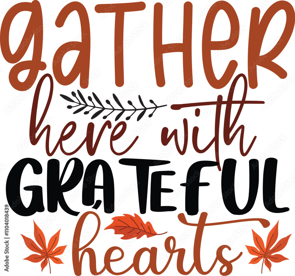 Obraz premium Gather have with grateful hearts