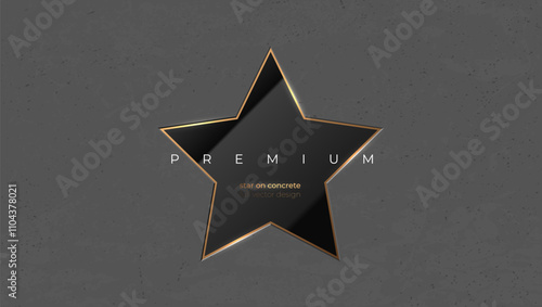 Black star label luxury glossy glass badge banner with golden edge trim. White text on black star shape tag embedded in concrete. Gray concrete wall background. Vector industrial design illustration