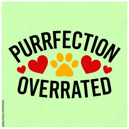 purrfection overrated cat t-shirt template   photo