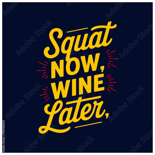 squat now wine later gym tshirt template vector design