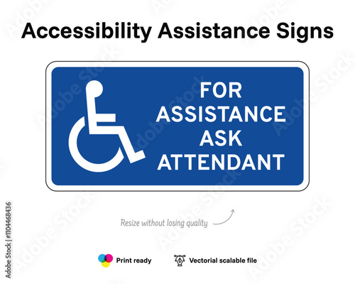 Accessibility assistance signs. For assistance ask attendant. Assistance sign with wheelchair symbol. Blue horizontal rectangle.