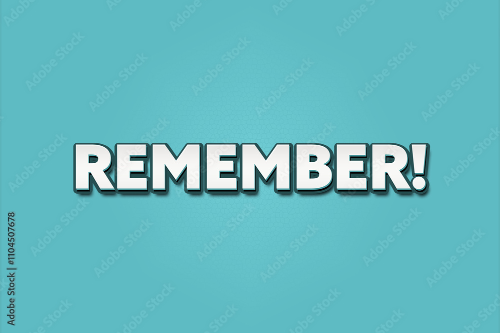 Fototapeta premium Remember. A Illustration with white text isolated on light green background.