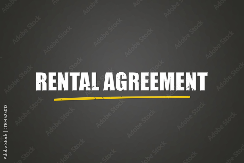Obraz premium Rental Agreement. A blackboard with white text. Illustration with grunge text style.