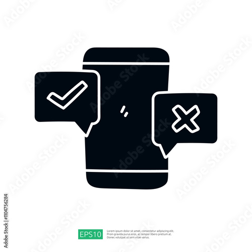A smartphone with two speech bubbles, one indicating approval (checkmark) and the other indicating disapproval (cross). It symbolizes communication and decision-making.