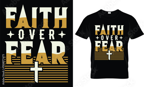 Faith over fear t-shirt design