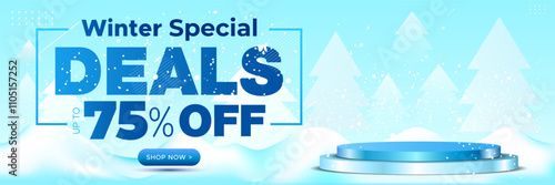 Winter season, snow forest background with podium. Banner for Winter special deals, 75% off, discount, Sales promotion Logo design.