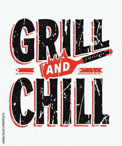 Grill and Chill typography t-shirt vector design templates