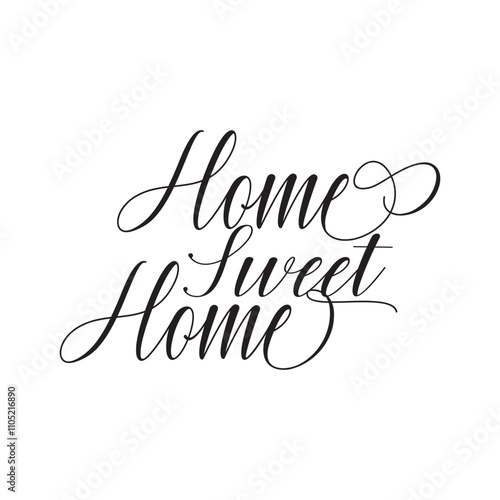 Home sweet home letter calligraphy banner.  Digital Greeting Card, Holiday Card, Calligraphy Font style Banner. Vector illustration. EPS 10/AI