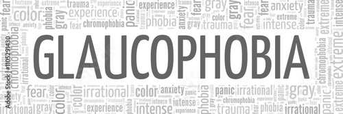 Glaucophobia: Fear of the Color Gray word cloud conceptual design isolated on white background.