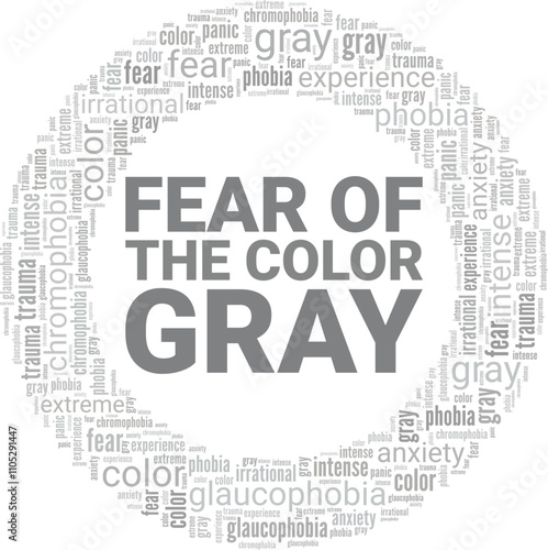 Glaucophobia: Fear of the Color Gray word cloud conceptual design isolated on white background.