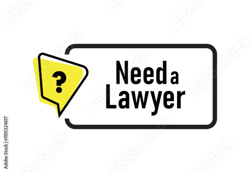 need a lawyer sign on white background