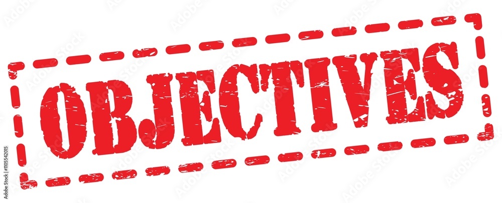 OBJECTIVES text written on red stamp sign. OBJECTIVES text written on red stamp sign.
