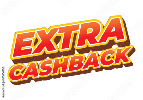 Extra cash back. text effect with extra bold font for social media ads